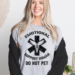 Emotional Support Human Do Not Pet Shirt, Sarcastic Shirt, Funny Dog Lover Shirt, ESH, Emotional Support Animal, Emotional Support Human