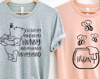 Winnie the Pooh Disney Shirt, I've Got My Mind On My Hunny Shirt, Hunny Shirt, Disney Couples Shirt, Disney Honeymoon Shirt, Disney Wife Hub