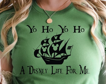 Yo Ho Yo Ho A Disney Life For Me, Disney Pirate Ship, Disney Cruise Shirt, Disney Pirate Shirt, Pirate Disney Shirt, Pirates Of Caribbean