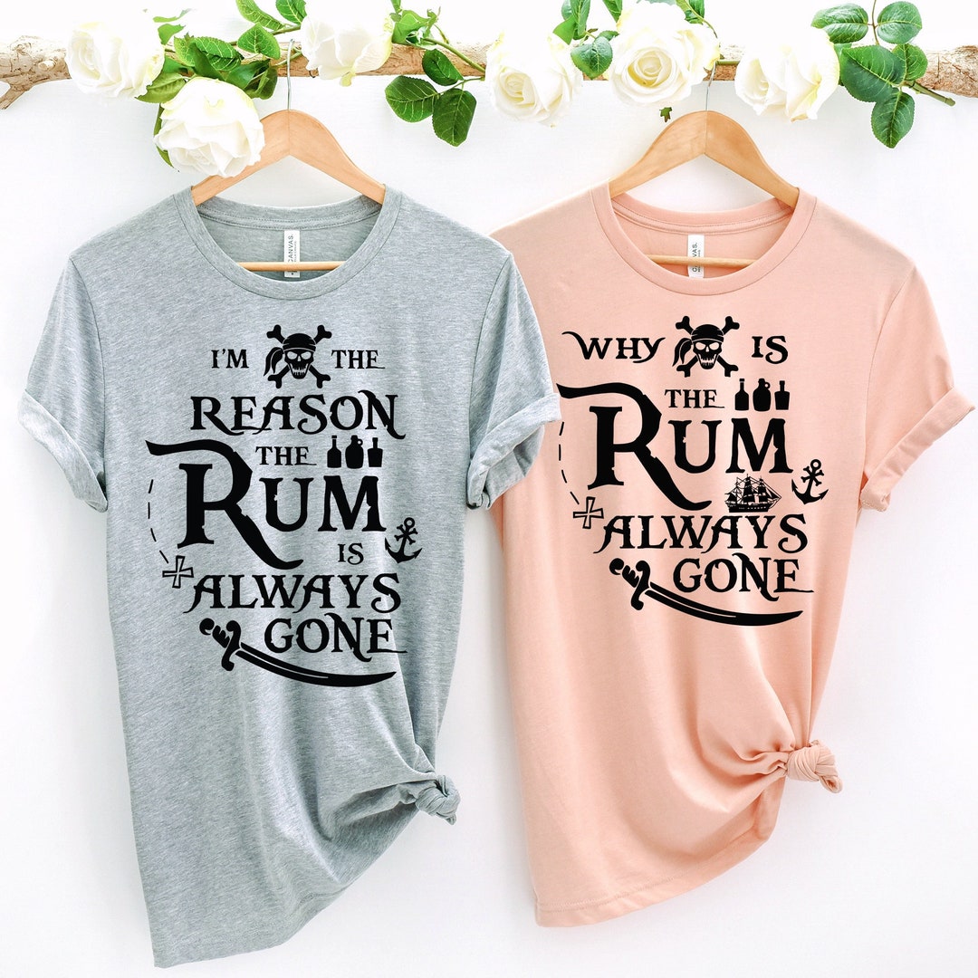 Why is the Rum Always Gone, I'm the Reason the Rum is Always Gone