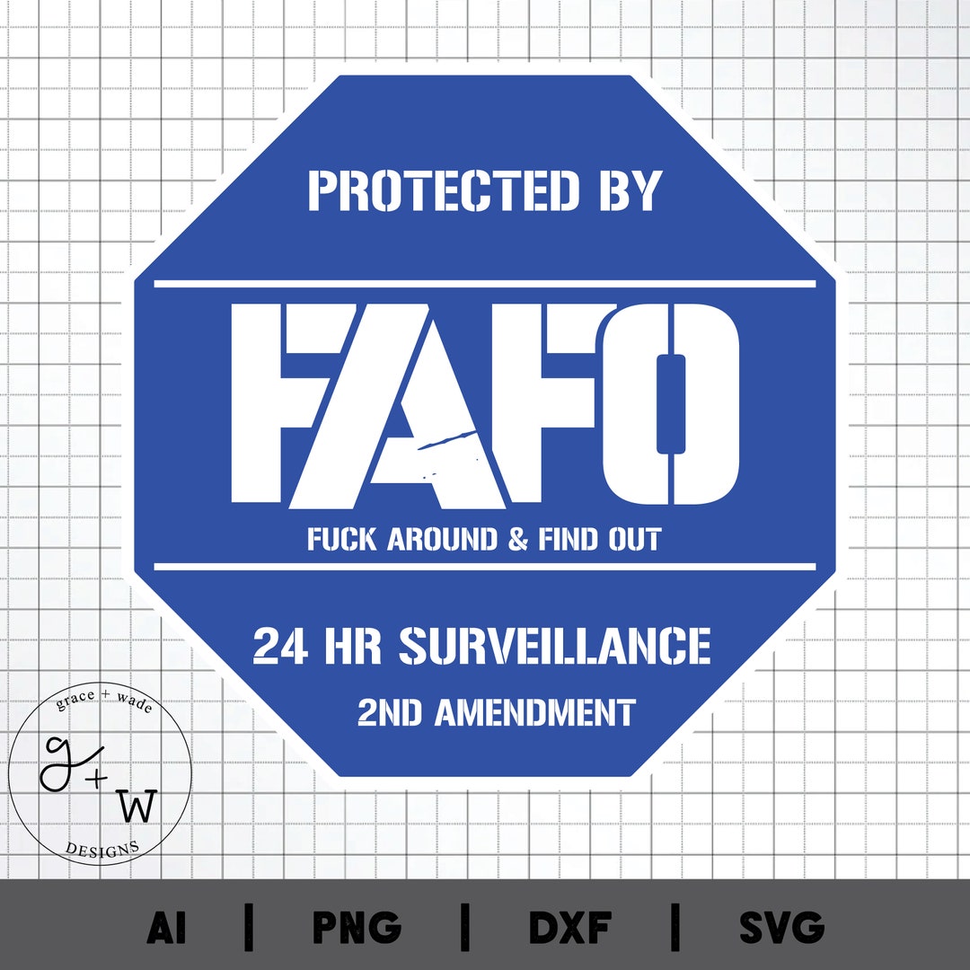 FAFO 2nd Amendment Security Sign Digital File F Around and Find Out