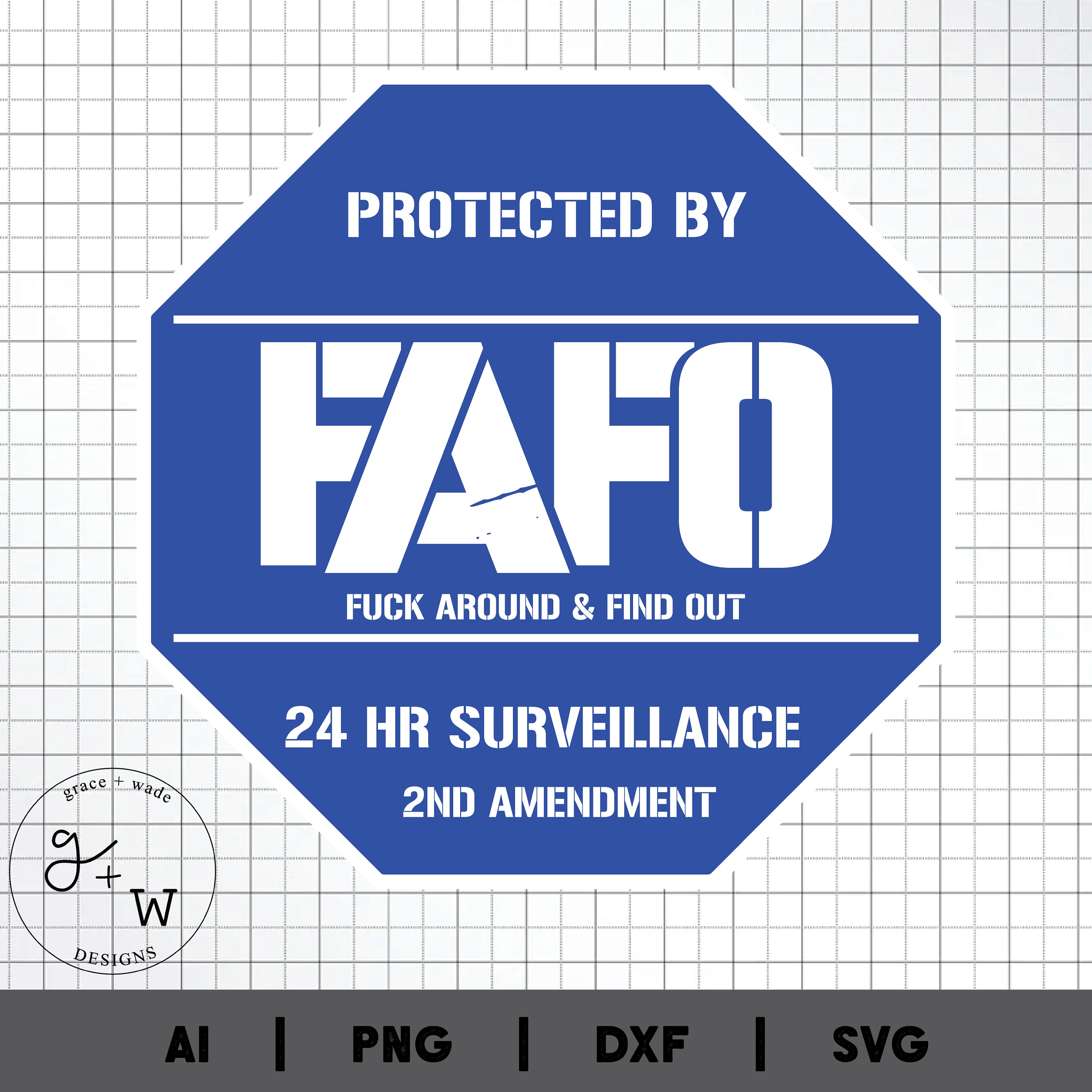FAFO 2nd Amendment Security Sign Digital File F*** Around and Find