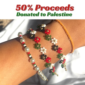 May include: Three beaded bracelets with red, white, black, and green beads. One bracelet features pearls. The text at the top reads "50% Proceeds Donated to Palestine."