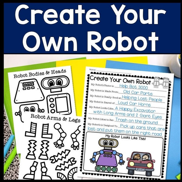 Create Your Own Robot Writing Activity,  5 Create a Robot Worksheets, Robot Craft, STEM Robotics Activity for Kids, Digital Download PDF