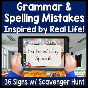 May include: A classroom scavenger hunt with 36 signs featuring grammar and spelling mistakes. One sign on a tablet screen reads "Find the mistake... Fatheres' Day Specials".