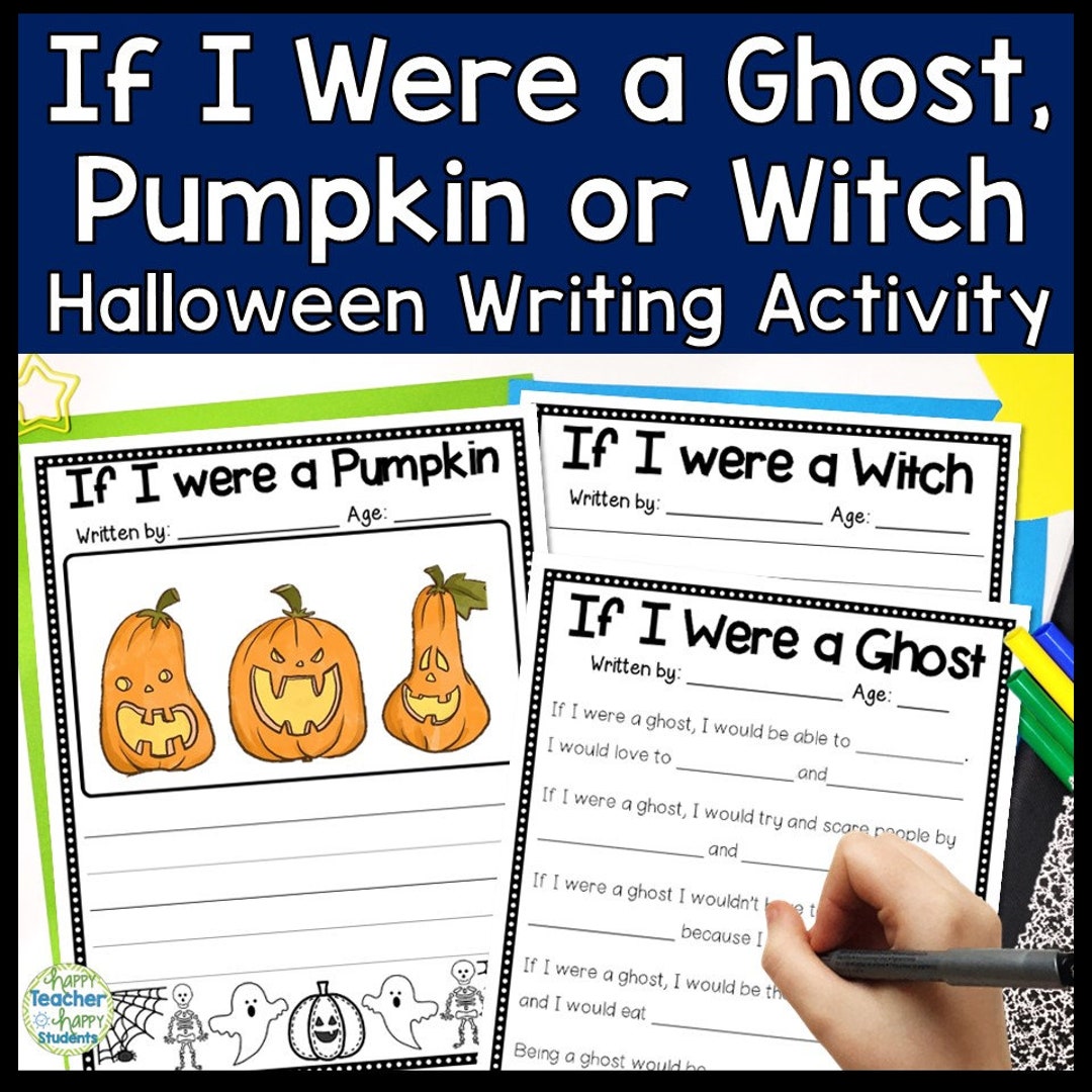 If I Were Ghost, Witch or Pumpkin | Halloween Writing Activity for Kids ...