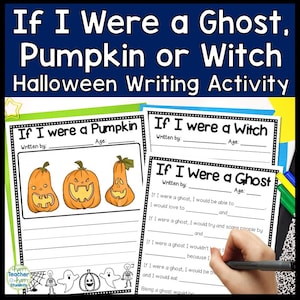 If I Were Ghost, Witch or Pumpkin | Halloween Writing Activity for Kids | Halloween Party Activity | Halloween Homeschool | Digital Download
