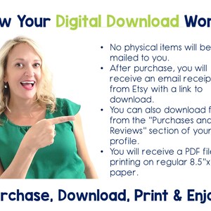 May include: A woman smiles and points to the right side of the image. The text "How Your Digital Download Works" is at the top of the image. The text explains that the purchase is a digital download and that a PDF file will be provided for printing on 8.5" x 11" paper. The text "Purchase, Download, Print & Enjoy!" is at the bottom of the image.