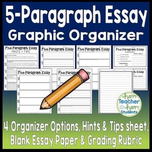 5 Paragraph Essay Graphic Organizers: 4 Worksheets With Tips Sheet ...