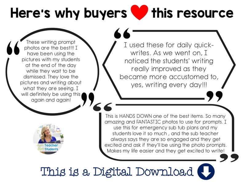 May include: A digital download resource for teachers featuring writing prompts with photos. The text "Here's why buyers love this resource" is at the top of the image. Three testimonials from teachers are included in the image. The text "This is a Digital Download" is at the bottom of the image.