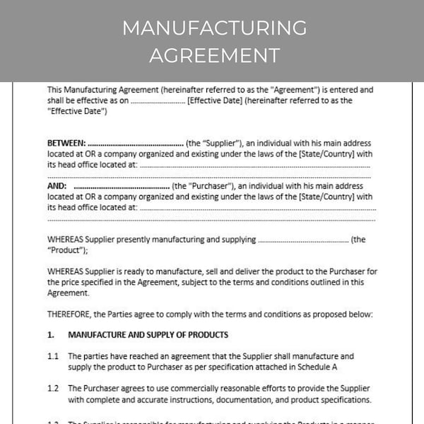 The Manufacturing Agreement