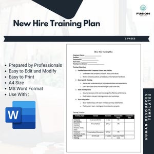 May include: A new hire training plan template with a checklist of training objectives, a timeline, and a table for tracking training topics, format, duration, responsible party, and completion date. The template is designed for use with Microsoft Word.