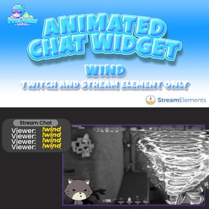 Peut inclure: Widget de chat animé pour Twitch et le streaming, avec un effet de vent tourbillonnant. La fenêtre de chat montre des téléspectateurs tapant "!wind" dans le chat.