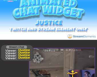 May include: A blue and white animated chat widget with the text "ANIMATED CHAT WIDGET" and "JUSTICE" in large, bold letters. The text "TWITCH AND STREAM ELEMENT ONLY" is below the title. The widget is designed for use on Twitch and other streaming platforms. The chat window shows the text "Viewer: Justice" repeated four times.