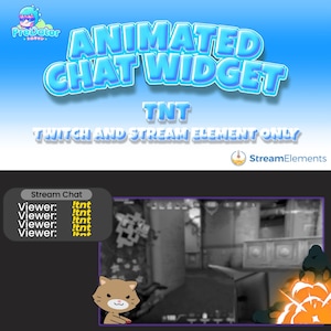 May include: An animated chat widget for Twitch and stream elements. The design features the text "ANIMATED CHAT WIDGET" in blue, with "TNT" below it. A Stream Chat box shows "!tnt" messages. A cartoon cat is in the corner.
