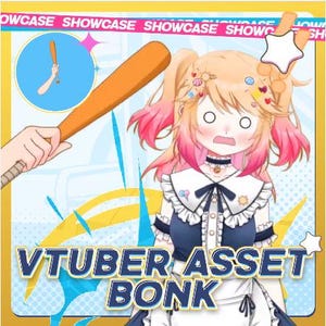 May include: A digital illustration featuring a cartoon character with pink and blonde hair, wide eyes, and an open mouth. A baseball bat is held up, ready to hit the character. The text "VTUBER ASSET BONK" is displayed in a blue and yellow font.