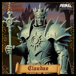 King Claudas | Chronicles of Excalibur | Tabletop D&D Miniature | Primal Collectibles | 3D Print