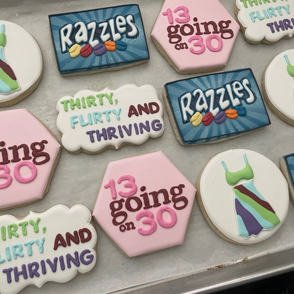 13 going on 30, 13 going on 30 birthday, Razzles, 30th Birthday Cookies, Thirty Flirty and Thriving