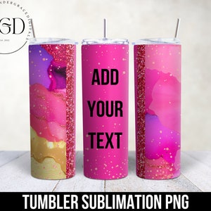 Add Your Own Text Tumbler Wrap, Own Text Self Editable, Own Text Sublimation, 20 oz Add Your Own Text Tumbler, Own Text, Pink Tumbler Wrap