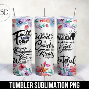 Christian Tumbler Wrap, Faith Over Fear Png, Bible Verse Png, Floral Tumbler Png,Scripture Png, 20oz Skinny Tumbler Wrap, Religious Png