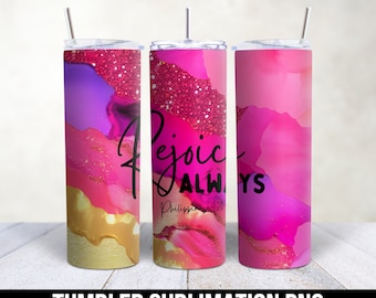Rejoice Always, Bible Verse, Religious, Inspirational Seamless, Christian Bible 20oz Tumbler Wrap PNG Digital File For Sublimation