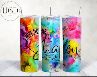 I Will Not Be Shaken, Christian Tumbler Png, Bible Verse Png, 20 Oz Tumbler Wrap, Christian Tumbler Wrap, Sublimation Tumbler Design