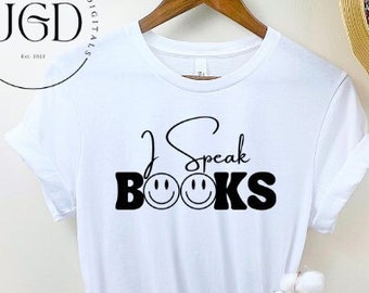 I Speak Books Svg, Book Shirt Svg, Book Png, Commercial Use Svg, Book Quote Svg, Reading Svg, Book Lover Svg, Reading Book Svg, Book Svg