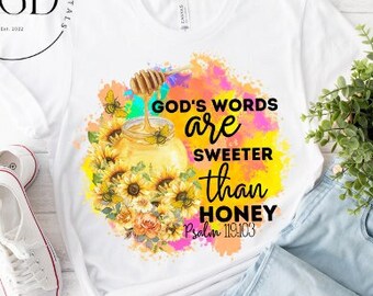 Schrift Png, Zoeter dan honing, Bijbelvers Png, Religieuze Png, Kleurrijke Png, Sublimatie Png, Bijbel Png, Christian Shirt Png,