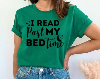 I Read Past My Bed Time, Book Lover Png, Reading Svg, Librarian Svg, Book Club Svg, Book Lover Shirt Svg, Commercial Use Svg, Tshirt Svg