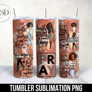 May include: Three stainless steel tumblers with a copper-colored finish and inspirational quotes. The tumblers feature a black and white design with women and text. The quotes are "My faith is stronger than my fear", "Hustle until your haters ask if you're hiring", and "He has fire in her soul and grace in her heart".