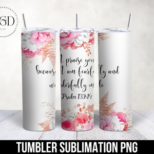 Christian Designs, Floral Tumbler Png, Bible Verse Png, Scripture Png, Tumbler Sublimation, 20 OZ Skinny Tumbler PNG, Digital Download