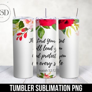 Tumbler Sublimation Wrap, Floral Tumbler Wrap, Bible Verse Png, Skinny Tumbler Png, Christian Tumbler Wrap Png, Tumbler Sublimation