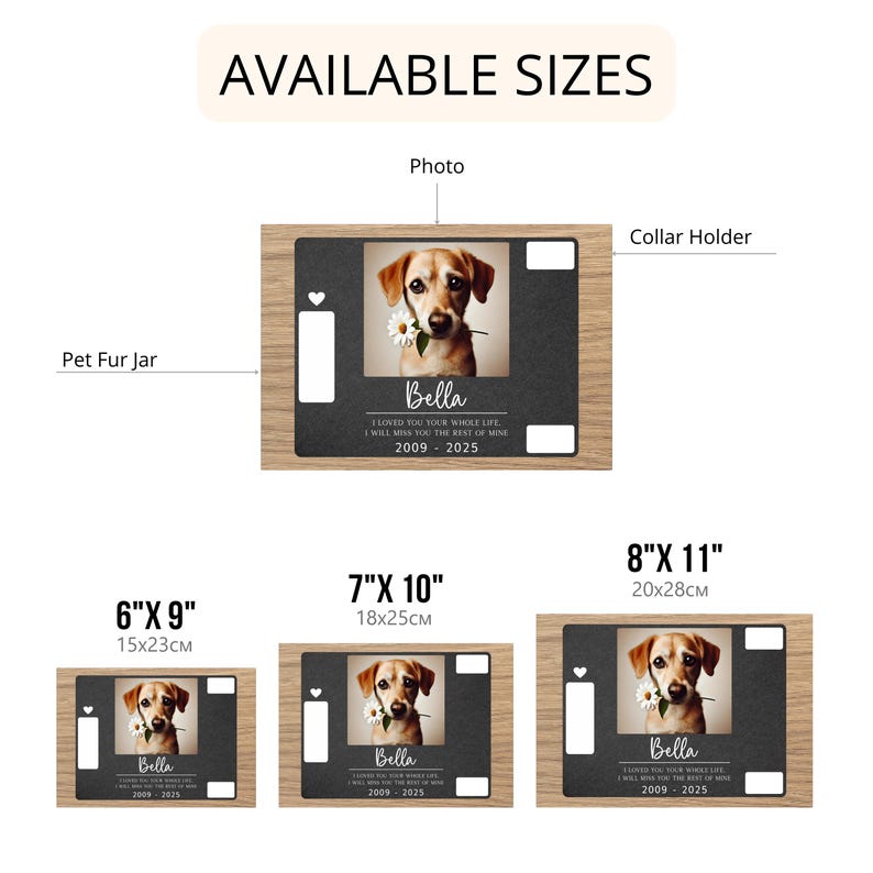 May include: A wooden memorial plaque with a photo of a dog, the dog's name "Bella", and the dates "2009-2025". The plaque is available in three sizes: 6x9 inches, 7x10 inches, and 8x11 inches.