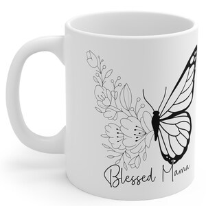 Ceramic Mug 11oz Blessed Mama Blessed Mom Gift Blessed Life Blessed Wife Friend Gift Coworker Gift Affirmation Eco Friendly