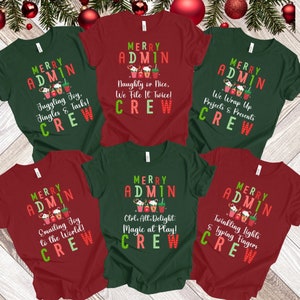 May include: Five red and green Christmas themed t-shirts with the text "Merry Admin Crew" and different holiday-themed phrases. The shirts feature a graphic of a coffee cup with a Santa hat and a candy cane.