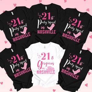 Nashville 21st Birthday Squad Shirt | Matching Birthday Squad Shirt | Gift for Her, Daughter, Sis