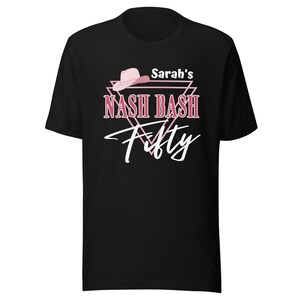 Nashville 50th Birthday T-shirt, Nash 50th Party Top, Nash 50th T-shirt, Gift for Nash Vacay, Gift Nash 50th Top image 7