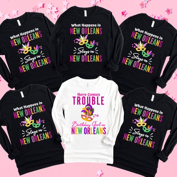 New Orleans Birthday Shirt, Nola Bday Long Sleeve T-shirt, Bourbon New Orleans Birthday Shirt, Nola Bday Long Sleeve T-shirt, Bourbon