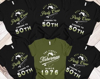 Fishing 50th Birthday Shirt, The Finest Fisherman Since 1976 Tee, Reel Awesome Party Crew T-shirts