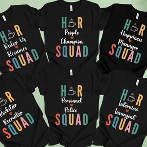 Funny Human Resources T-shirt, Cute HR Group Top, Cool Hr Staff Top, Funny HR Shirt Gift, Gift Hr Staff Shirt