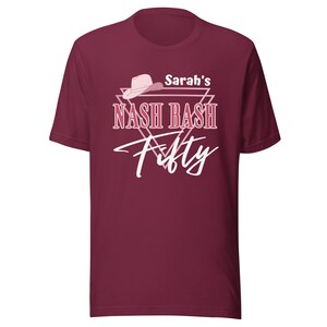 Nashville 50th Birthday T-shirt, Nash 50th Party Top, Nash 50th T-shirt, Gift for Nash Vacay, Gift Nash 50th Top image 5