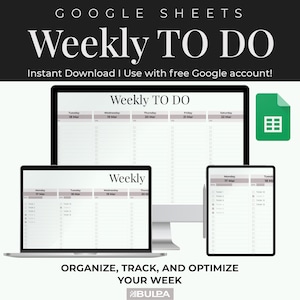 May include: A Google Sheets template for a weekly to-do list. The template is displayed on a computer screen, a laptop, and a tablet. The template is organized by day of the week and includes space for tasks and notes. The template is available for instant download and can be used with a free Google account.