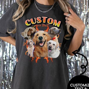 Custom Bootleg Dog Shirt, Custom Comfort Colors Vintage Bootleg Pet Shirt, Custom Your Photo, Pet Lover Shirt, Custom Vintage T-Shirts, E536