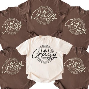 You Don&#39;t Have To Be Crazy To Hang Out With Us Shirt, We Will Train You Shirt, Vacation Crew, Gift, Summer Beach Shirt, Besties Shirts, E717
