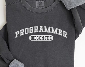 Felpa Dibs on the Programmer, Maglietta da Programmatore, Maglietta da Programmatore di Computer, Maglietta da Sviluppatore, Maglietta da Coding, Moglie da Programmatore, C160