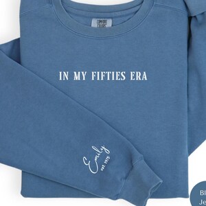 Custom In My Fifties Era Sweatshirt, 50th Birthday Sweater, In My Fifties Era, Personalized Birthday Party Shirt, 50th Birthday Gifts, C310