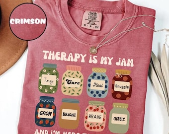 Therapie ist meine Marmelade Comfort Colors® T-Shirt, Ich höre, es zu verbreiten Tees, Bcba, Rbt, Aba, Geschenk für Verhaltensspezialisten, Therapeut Mutter Geschenk, E386