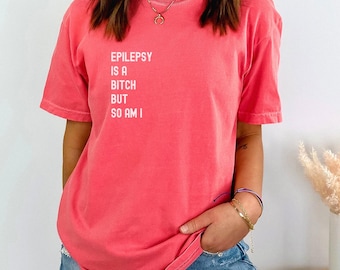 Maglietta sull'epilessia, l'epilessia è una stronza, ma lo sono anch'io, supporta l'epilessia, maglietta per la consapevolezza dell'epilessia, umorismo sui neurologi, regalo per crisi epilettiche, E066