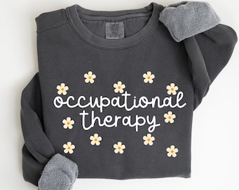 Occupational Therapy Png, Occupational Therapist Png, Floral Flowers Daisies, SLP Svg, Occupational Crew Squad Shirt