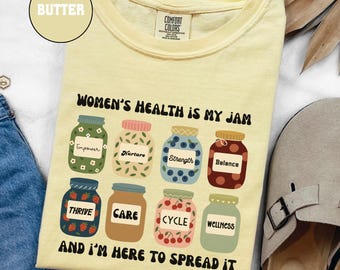 Women's Health Is My Jam Shirt, Mental Health Shirt, Mental Health Awareness Is my Jam Gift, Positive Vibes Tee, Psychologist Shirt, E380